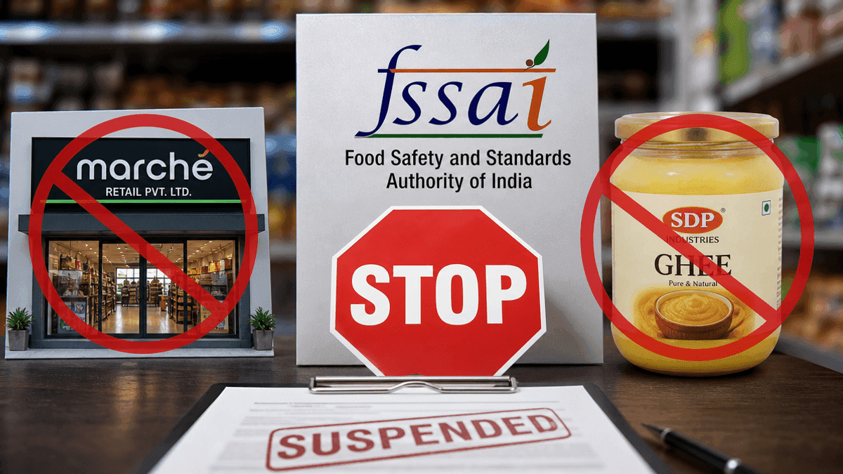 FSSAI Suspends Marche Retail, Bans SDP Ghee Amid Food Safety Crackdown