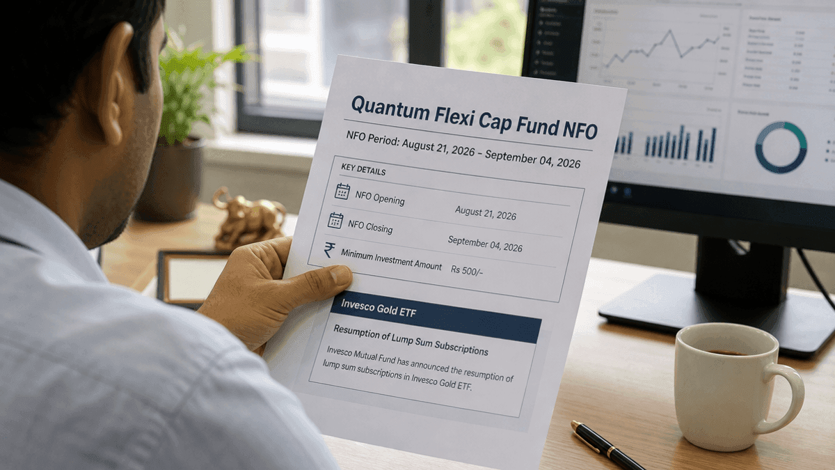 Quantum Flexi Cap NFO Launched; Invesco Gold ETF Resumes