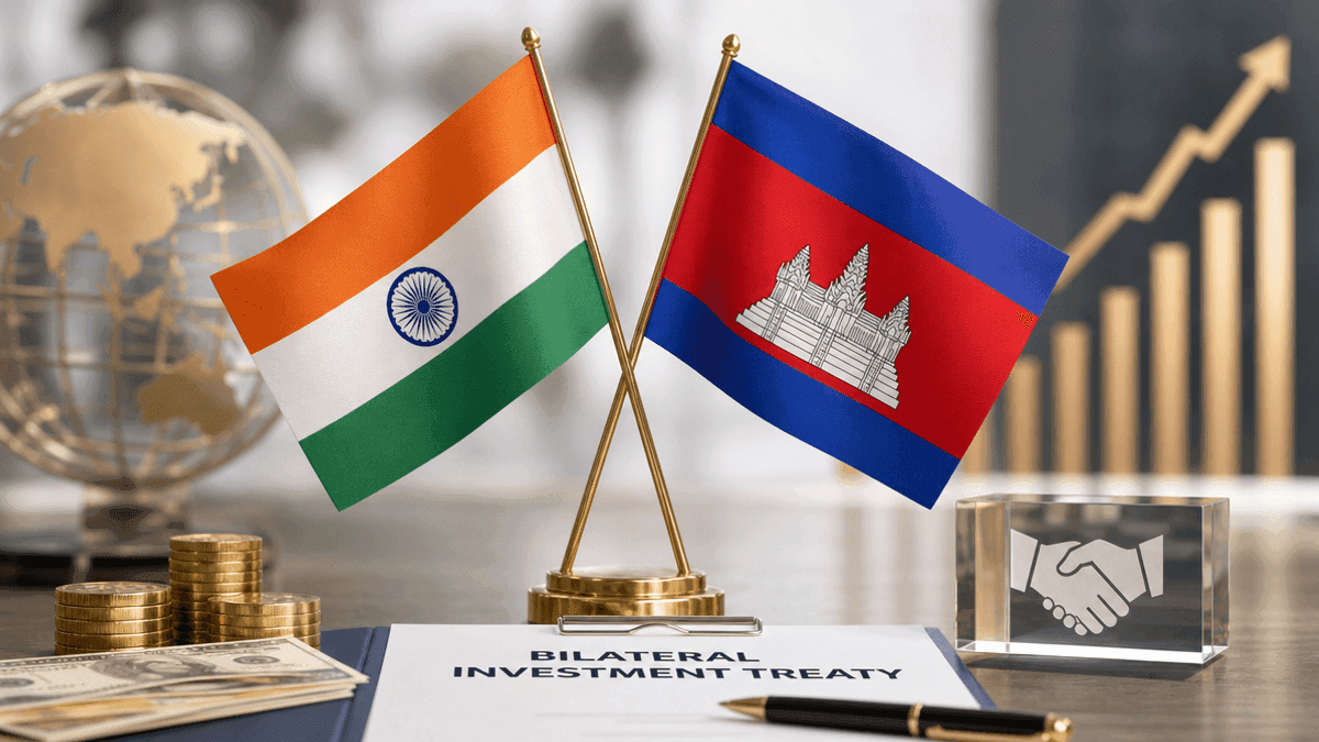 India-Cambodia Finalize Bilateral Investment Treaty