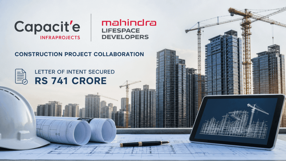Capacit’e Infraprojects Wins Rs 741 Cr LOI from Mahindra Lifespace