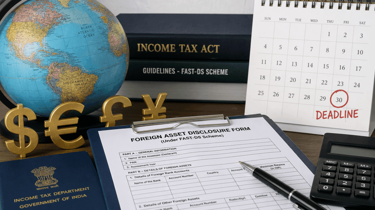 FAST-DS Scheme: Declare Foreign Assets by Dec 31, 2026