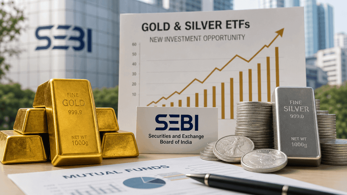 SEBI Greenlights Mutual Funds for Gold, Silver ETFs from 2026