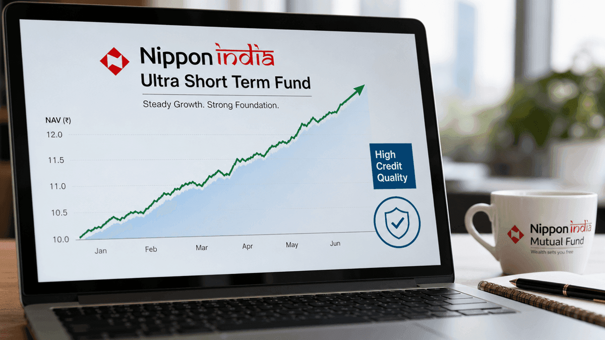 Nippon India Ultra Short Fund NAV Rises: Stable Credit