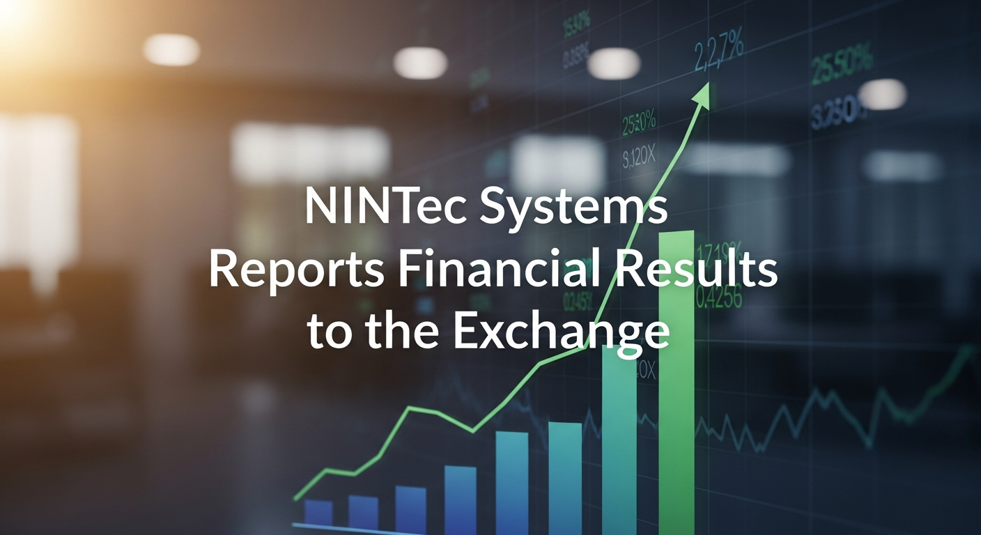 NINtec Systems Reports Financial Results to the Exchange