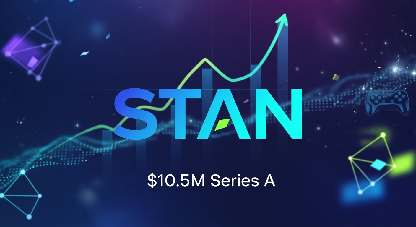 STAN Closes Series A at $10.5M: What's Next for the Social Gaming Platform?
